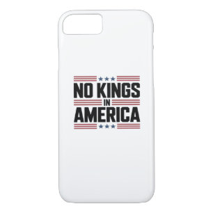 No Kings In America USA Creative Style iPhone 8/7 Case