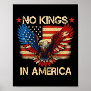 No Kings In America Usa Flag Democracy Eagle Patri Poster