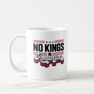 No Kings In America USA Patriotic Design Coffee Mug