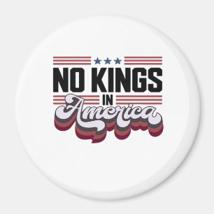 No Kings In America USA Patriotic Design Magnet