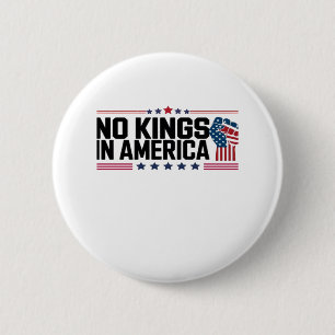 No Kings In America USA Patriotic Style 6 Cm Round Badge