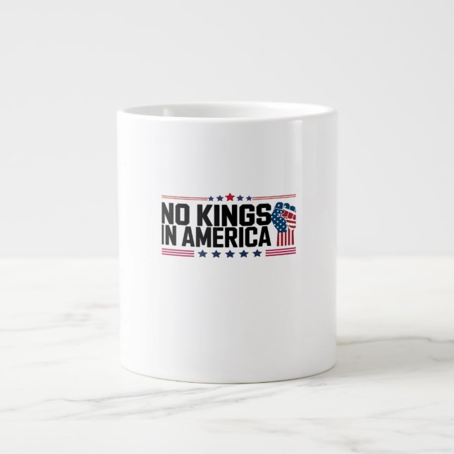 No Kings In America USA Patriotic Style Large Coffee Mug (Front)