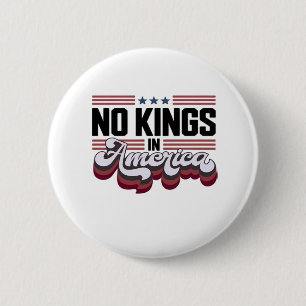 No Kings In America USA Retro Classic 6 Cm Round Badge