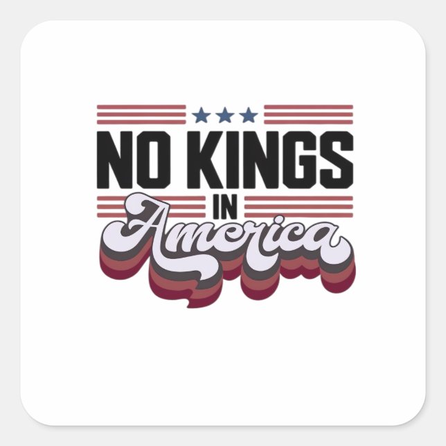 No Kings In America USA Retro Classic Square Sticker (Front)