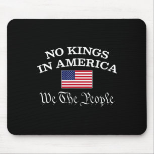 No Kings In America We The People 1776 Political M Mouse Pad