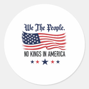 No Kings In America We The People 2 Classic Round Sticker