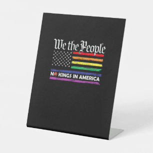 No Kings In America We The People Creative Design Pedestal Sign