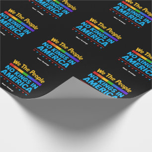 No Kings In America We The People Equality Freedom Wrapping Paper