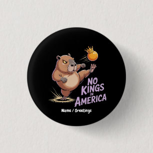 No Kings In America We The People Funny Political  3 Cm Round Badge