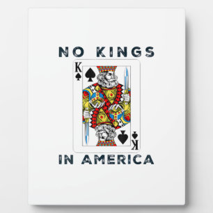 No Kings In America We The People Political Creati Plaque