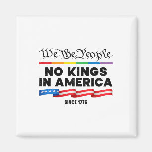 No Kings In America We The People Political Protes Magnet
