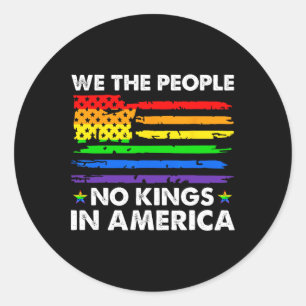 No Kings In America We The People Political Shirt Classic Round Sticker
