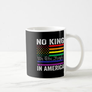 No Kings In America We The People Political Shirt  Coffee Mug