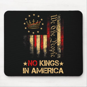 No Kings In America We The People Political Shirt Mouse Pad