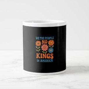 No Kings In America We The People Retro Lovers Large Coffee Mug