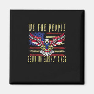 No Kings In America We The People Serve No Kings Magnet