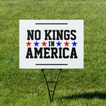 No Kings in America Yard Sign