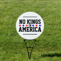 No Kings in America Yard Sign