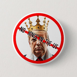 No Kings in American   Anti- Trump 6 Cm Round Badge