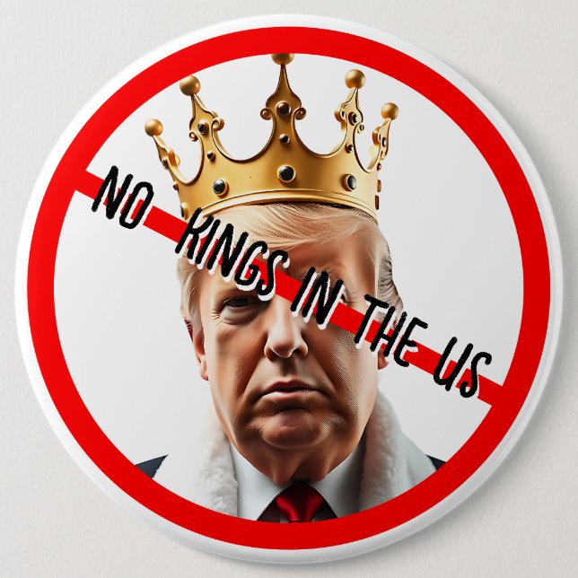 No Kings in American | Anti- Trump Large 6 Cm Round Badge (Front)