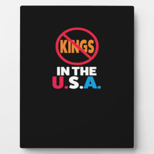 No Kings In The USA Plaque