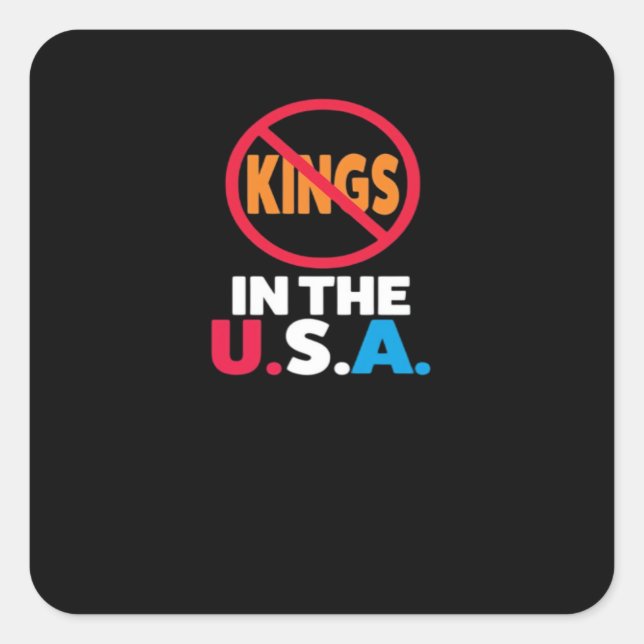 No Kings In The USA Square Sticker (Front)