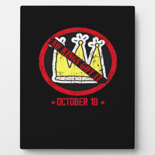 No Kings It Classic Creative Style Plaque