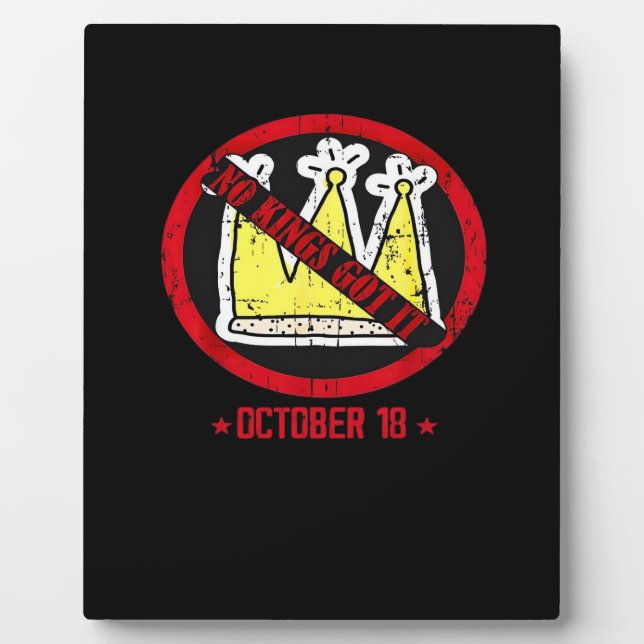 No Kings It Classic Creative Style Plaque (Front)