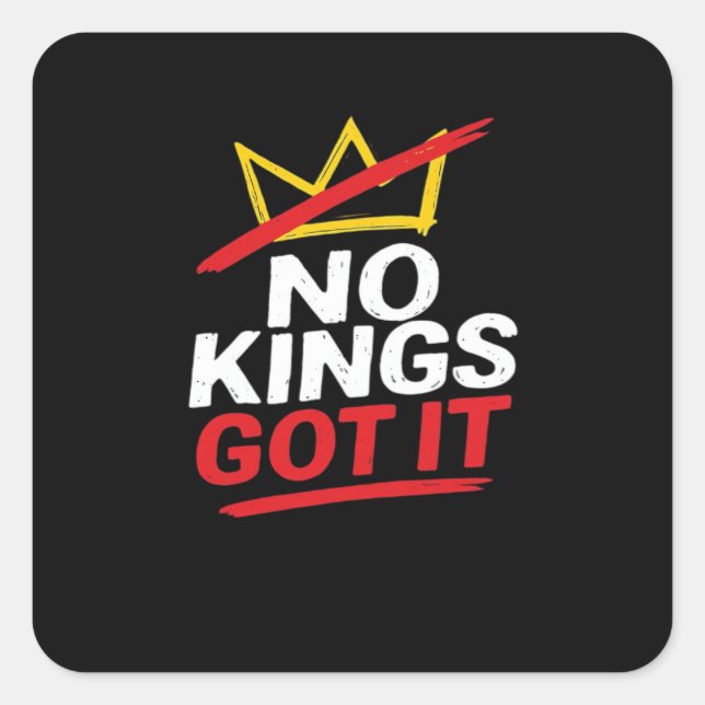 No Kings It Creative Casual Square Sticker (Front)