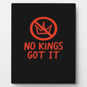 No Kings It Patriotic Style Plaque