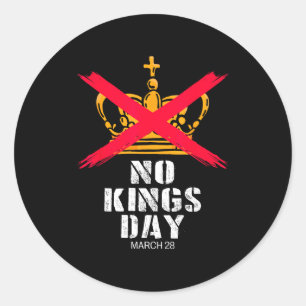 No kings march 28 2026 no kings day funny men wome classic round sticker