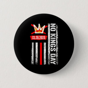 No kings march 28 2026 no kings day us flag vintag 6 cm round badge