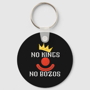 No Kings, No Bozos, No Clowns In Office Key Ring