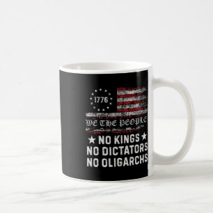 No Kings No Dictators No Oligarchs In America - Fu Coffee Mug