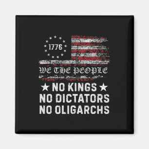 No Kings No Dictators No Oligarchs In America - Fu Magnet