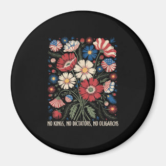 No Kings No Dictators No Oligarchs In America Funn Magnet