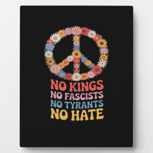 No Kings No Fascists No Tyrants No Hate Plaque