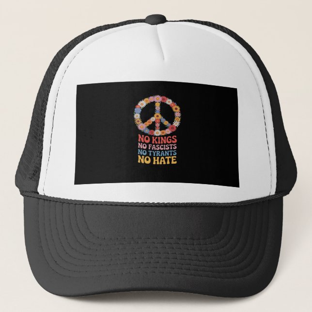 No Kings No Fascists No Tyrants No Hate Trucker Hat (Front)