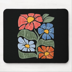 No Kings No Fascists No Tyrants No Nazis 1 Mouse Pad