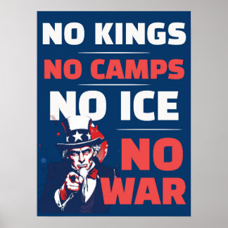 No Kings No ICE No Camps No War Poster 