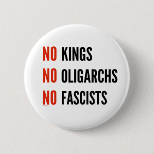 No Kings Oligarchs Fascists 6 Cm Round Badge