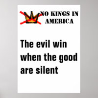 No Kings poster - Evil Wins When Good Are Silent