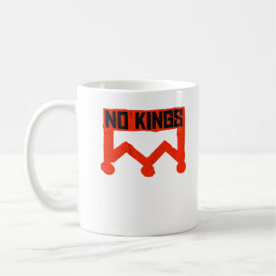 No Kings Protest Graphic Grunge Crown  American Cl Coffee Mug