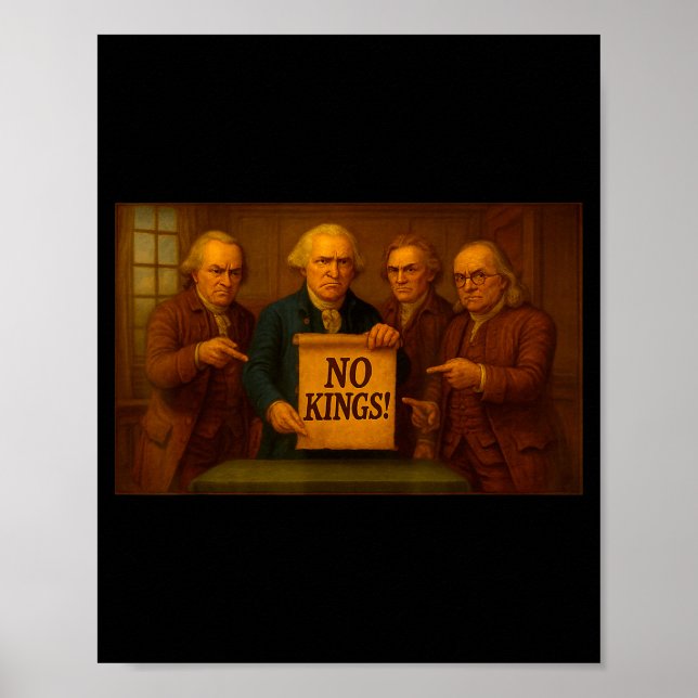 No Kings Protest Sign Funny Founding Fathers Disap (Front)