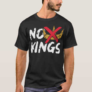 No Kings Protest Sign T-Shirt