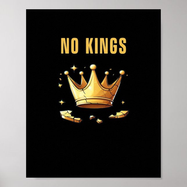 No Kings. Simple Yet Impactful Visual Of A Destroy Poster (Front)