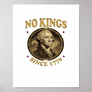 No Kings Since 1776 Classic Poster