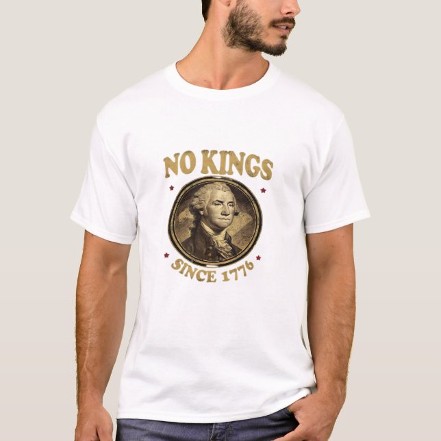 No Kings Since 1776 Classic T-Shirt (Front)