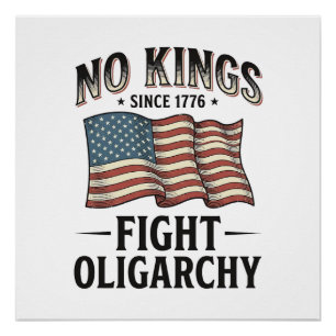 No Kings Since 1776 Fight Oligarchy Vintage Design Poster