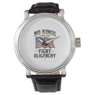 No Kings Since 1776 Fight Oligarchy Vintage Design Watch